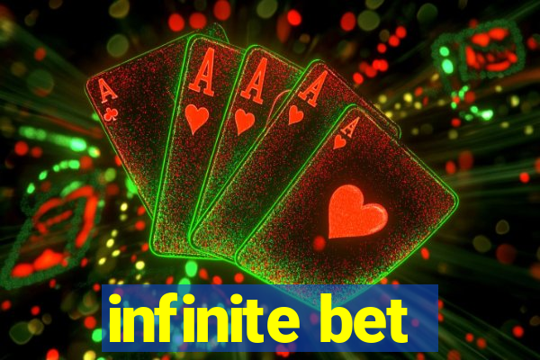 infinite bet